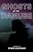 Ghosts of the Danube