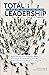 Total Leadership: Se un mejor lider, consigue una vida mas plena (CLAVES DE GESTION) (Spanish Edition)