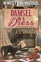 Damsel In A Dress By Kirsten Weiss damsel-in-a-dress-by-kirsten-weiss