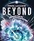 Beyond: Discoveries from the Outer Reaches of Space