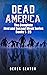 Dead America - The Complete...