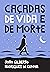 Caçadas de vida e de morte by João Gilberto Rodrigues da ... Caçadas de vida e de morte by João Gilberto Rodrigues da ...