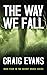 The Way We Fall