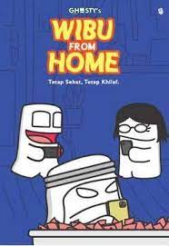 Wibu From Home: Tetap Sehat, Tetap Khilaf (Paperback)