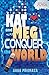 Kat and Meg Conquer the World: An Achingly Real YA Story of Social Anxiety, ADHD, and Friendship