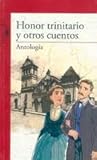 Honor trinitario y otros cuentos