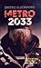 Metro 2033 : Den sista tillflykten (Metro, #1)