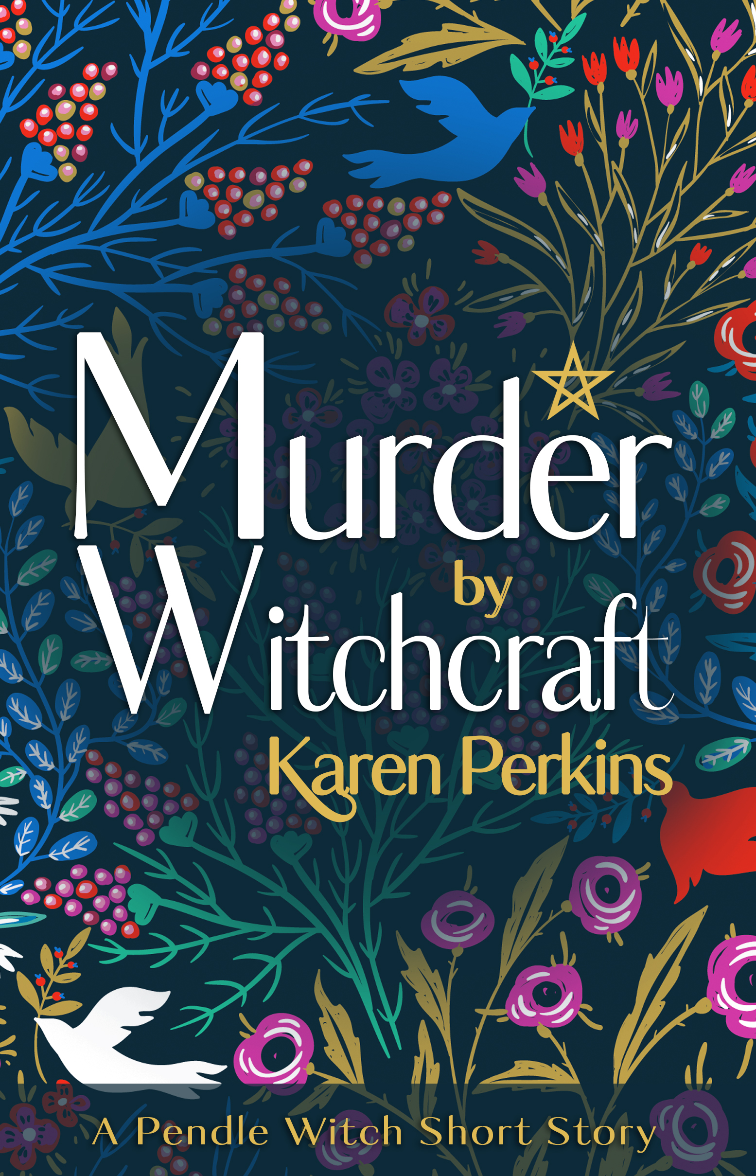 Murder by Witchcraft: A Pendle Witch Short Story (The Great Northern Witch Hunts Book 1)