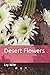 Desert Flowers