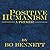 Positive Humanism: A Primer