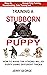 Training a Stubborn Puppy by Jerry George