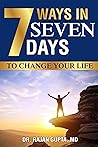 7 Ways in 7 Days to Change Your Life
