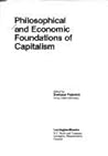 Philosophical and economic foundations of capitalism Philosophical and economic foundations of capitalism