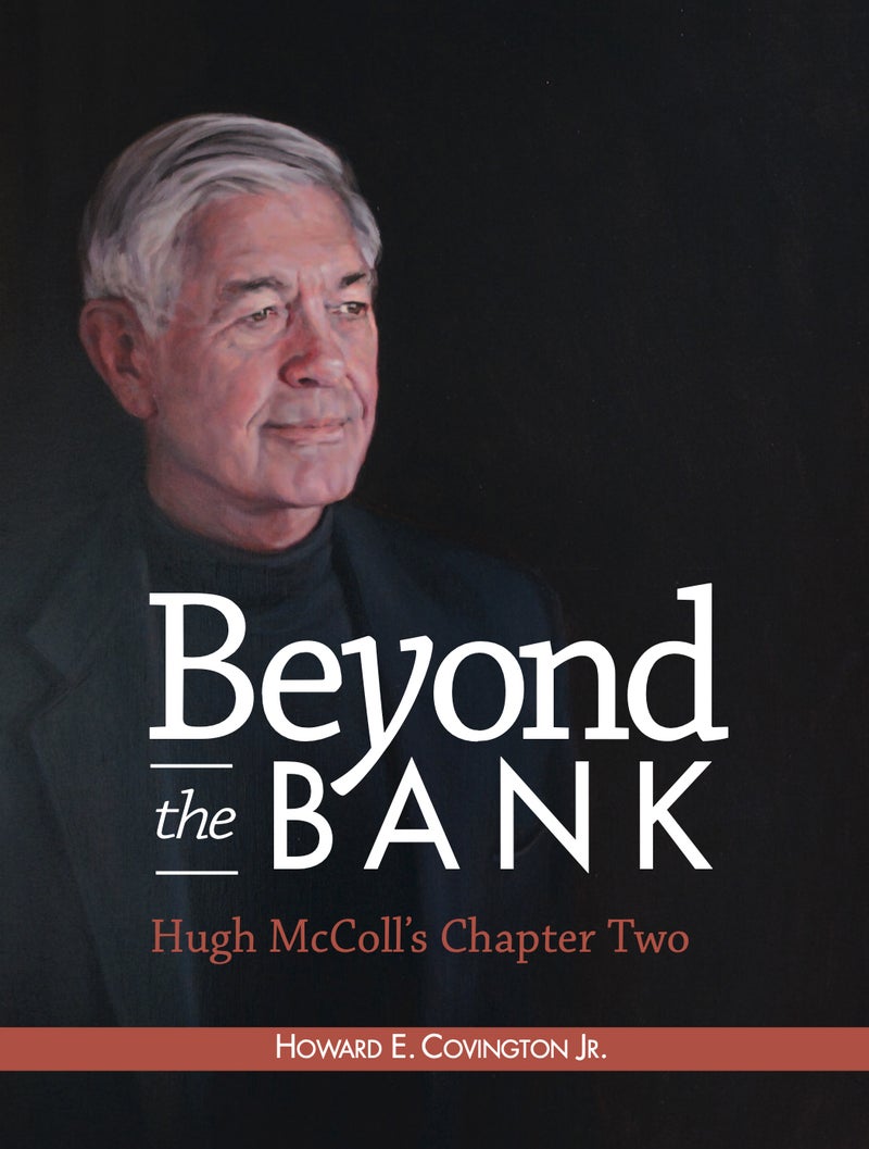 Beyond the Bank: Hugh McColl's Chapter Two