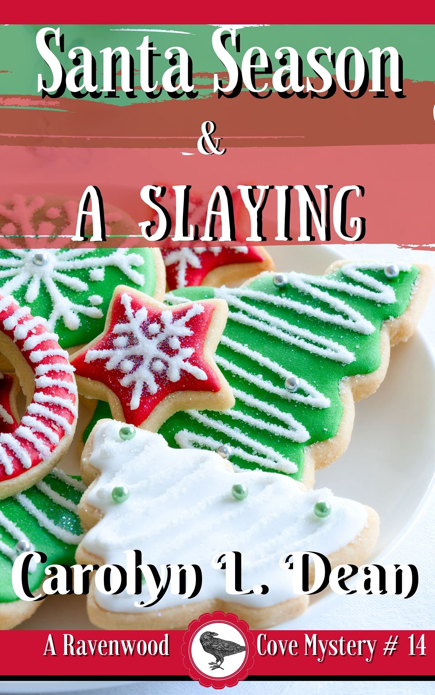 SANTA SEASON and a SLAYING: A Ravenwood Cove Cozy Mystery (book 14)