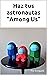 Haz tus astronautas "Among Us" de papel: Rompecabezas 3D | Modelo de papel | Plantilla papercraft (Spanish Edition)