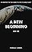A New Beginning: Book 1
