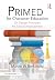 PRIMED for Character Education by Marvin W Berkowitz