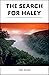 THE SEARCH FOR HALEY by Tim Ernst THE SEARCH FOR HALEY by Tim Ernst
