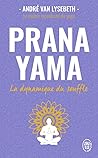Pranayama: La dyn...