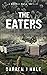 The Eaters: A Doctor Mills ...