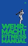 Wehrmacht Fitness Manual