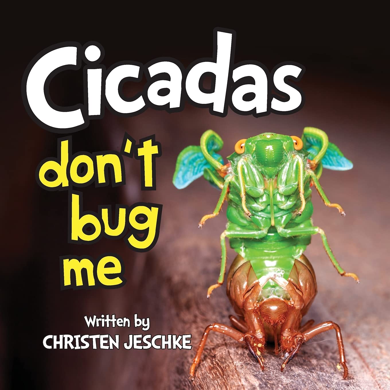 Cicadas Don't Bug Me (Paperback)