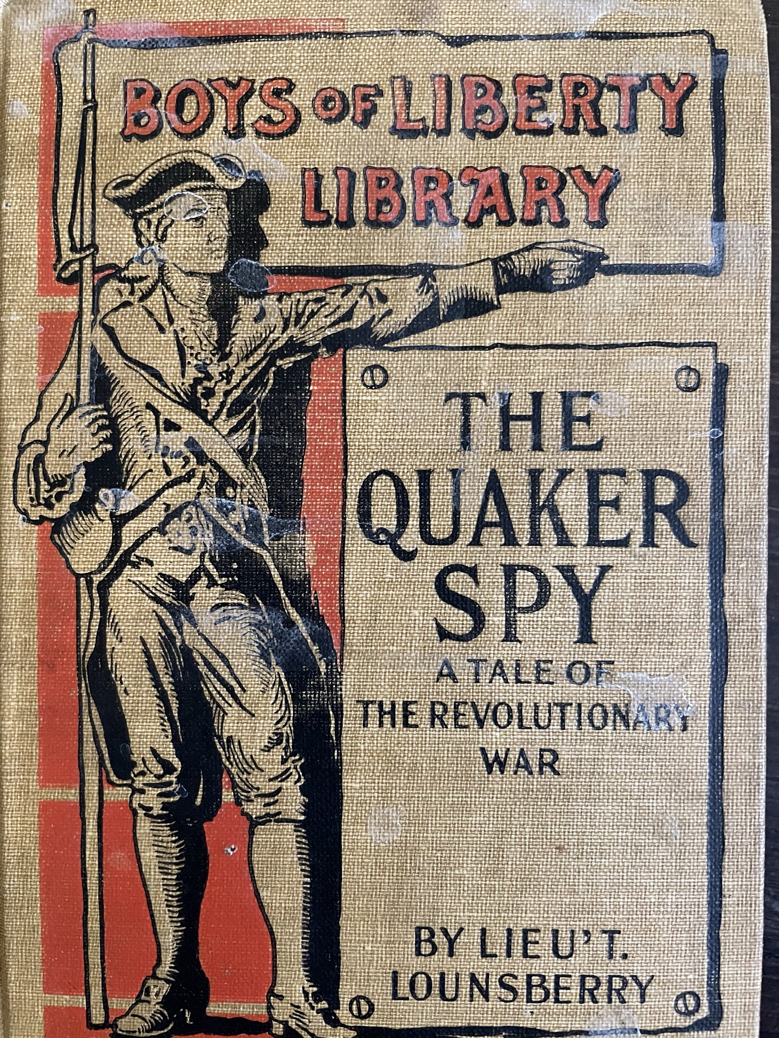 The Quaker Spy A Tale of the Revolutionary War (Boys of Liberty Library)