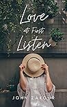 Love at First Listen by John Zakour