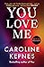 You Love Me (You, #3)