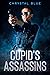 Cupid’s Assassins by Chrystal Blue