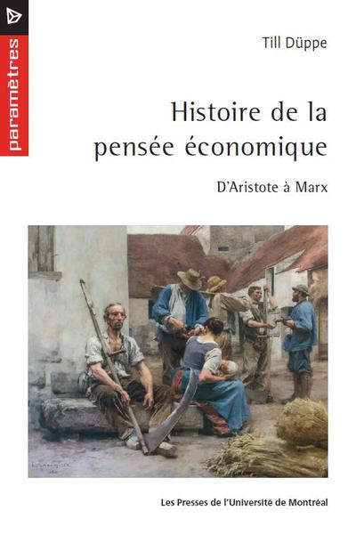 Histoire de la pensée économique : D'Aristote à Marx (Paperback)