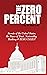 The ZERO Percent: Secrets o...