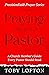 Praying for Your Pastor: A ...