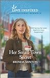 Her Small Town Secret by Brenda Minton