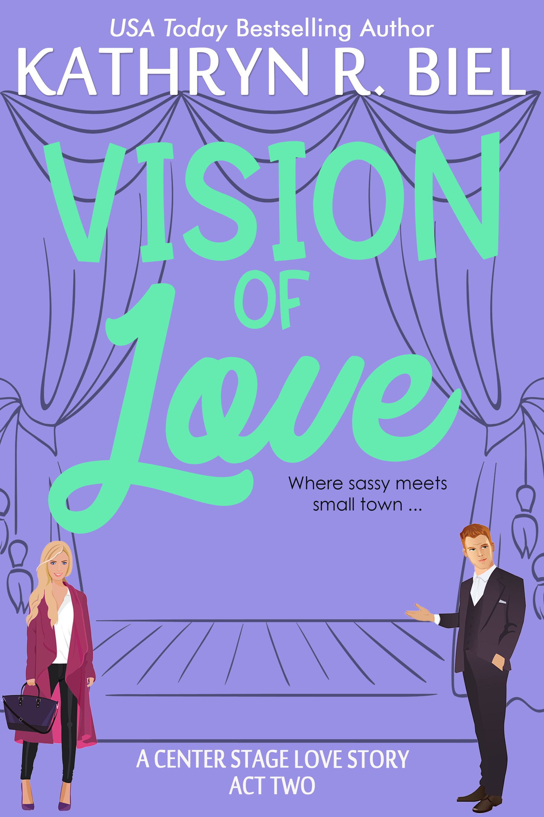 Vision of Love (A Center Stage Love Story, #2)