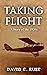 Taking Flight: A Story of t...