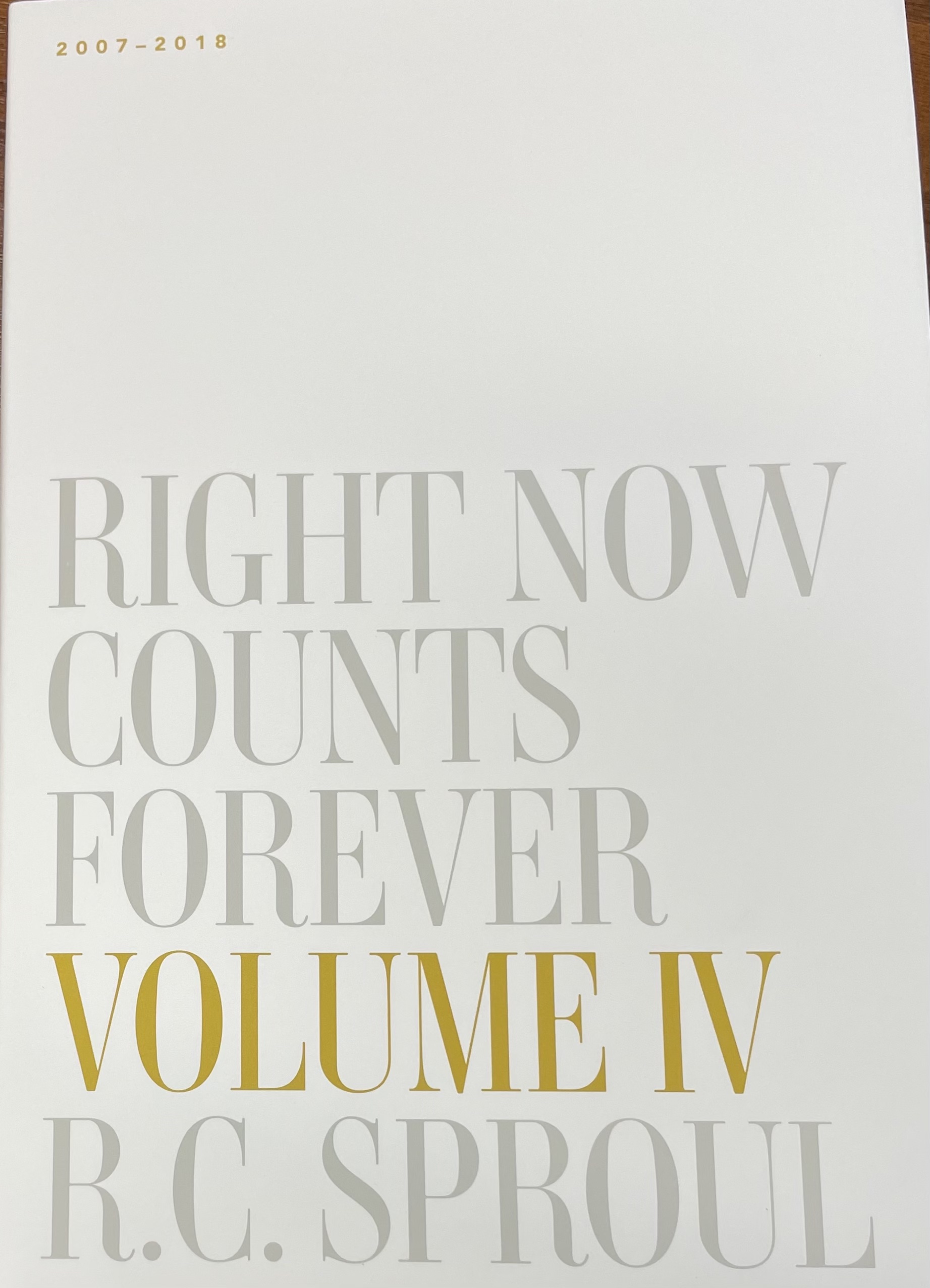 Right Now Counts Forever, Volume IV: 2007–2018