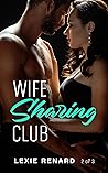 Wife Sharing Club #2: Alpha Male / Wifesharing / Hotwife Erotica (Hotwife Club)