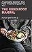 The Fibro Food Manual: A Co...