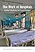 The Work of Hospitals by William C. Olsen