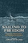 Sailing to Freedo...