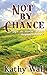 Not by Chance