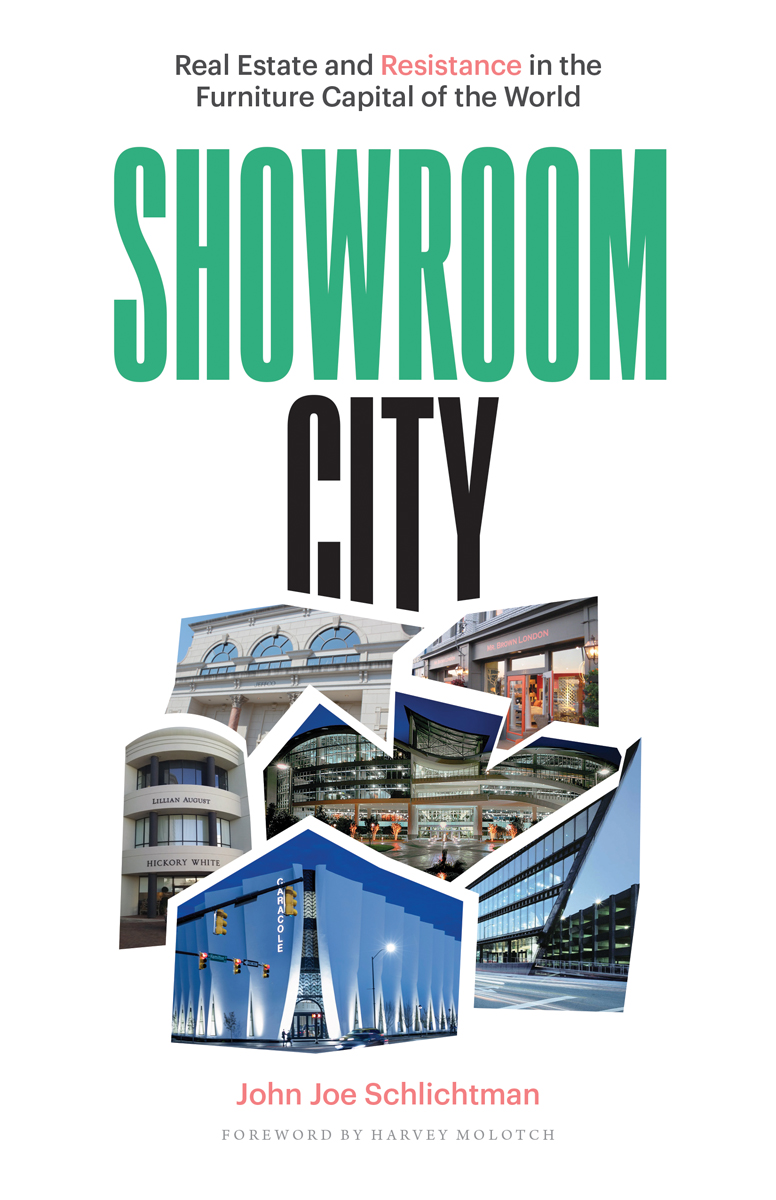 Showroom City: Real Estate and Resistance in the Furniture Capital of the World (Globalization and Community)