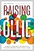 Raising Ollie: How My Nonbi...