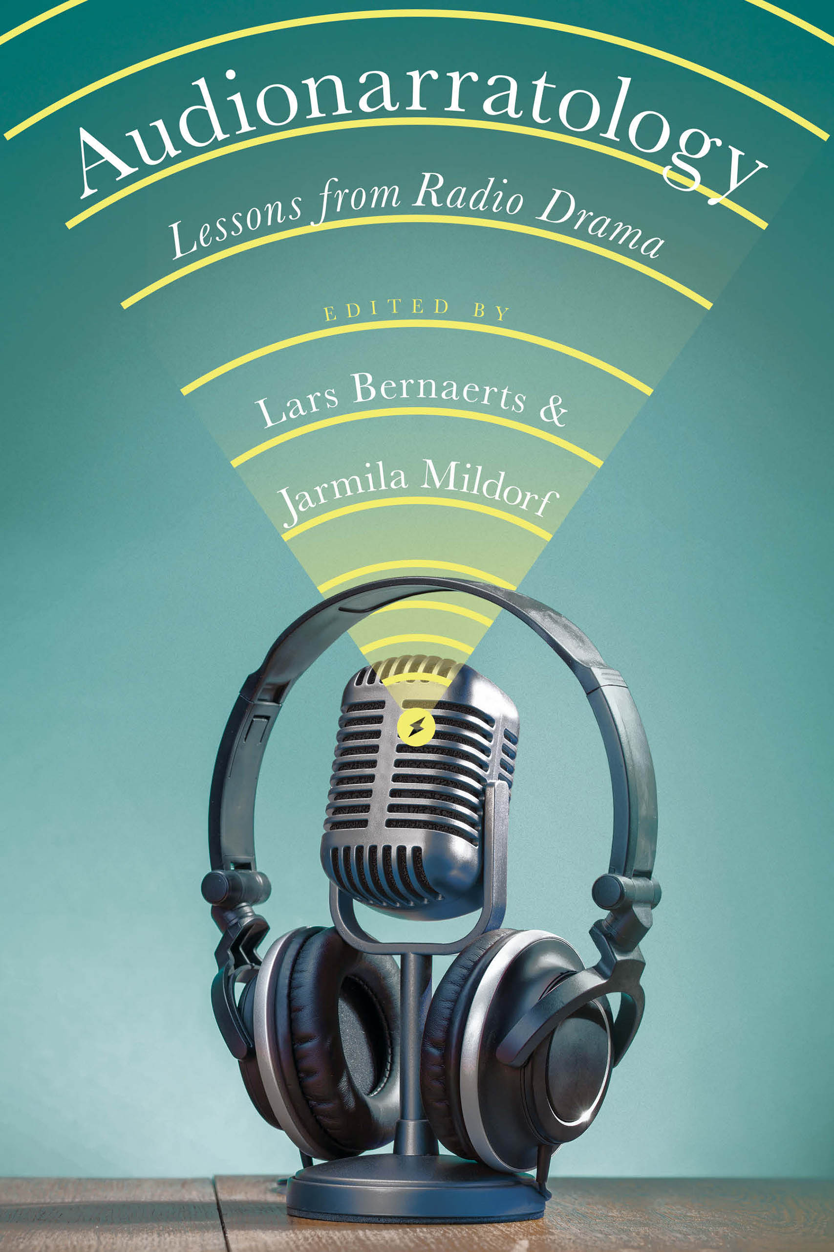 Audionarratology: Lessons from Radio Drama (Theory and Interpretation of Narrative)