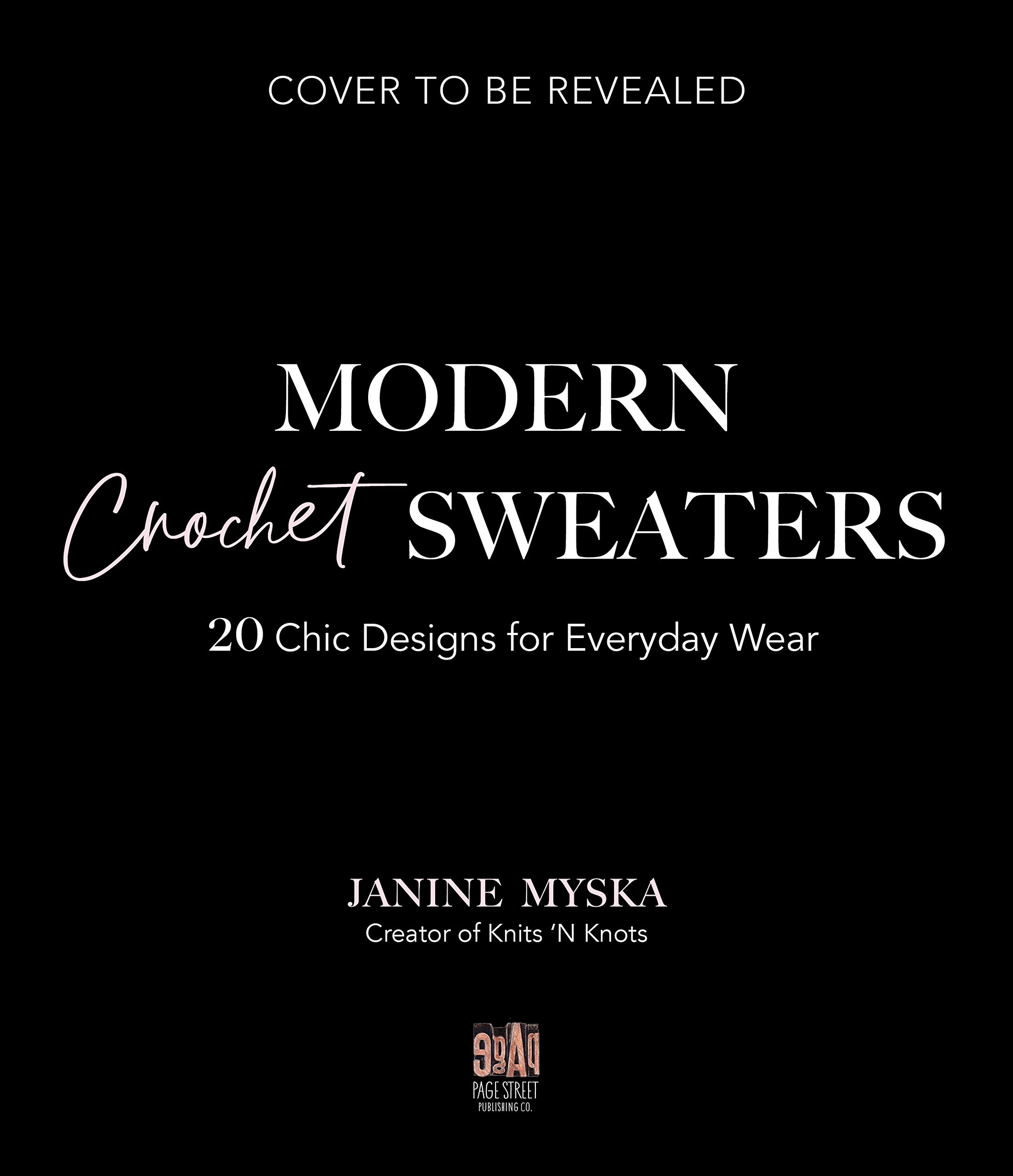 Modern Crochet Sweaters: 20 Chic Designs for Everyday Wear (Kindle Edition)