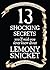 13 Shocking Secrets You'll Wish You Never Knew About Lemony Snicket (A Series of Unfortunate Events, #12.25)
