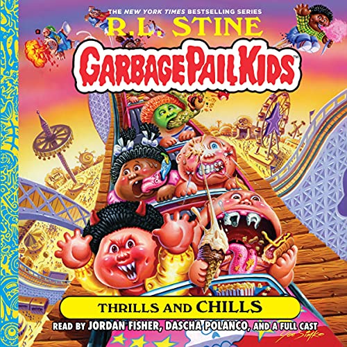 Thrills and Chills (Garbage Pail Kids, #2)