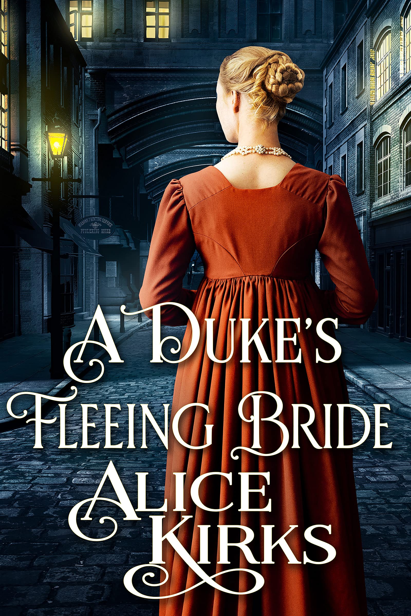 A Duke's Fleeing Bride (Kindle Edition)